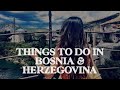 Best Things To Do In Bosnia & Herzegovina | Travel Guide | Jetset Times