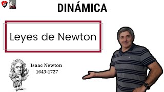 DINÁMICA Y LEYES NEWTON