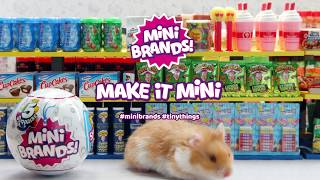 #MAKEITMINI with 5 Surprise Mini Brands!