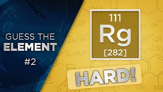 Guess the Element! Periodic Table Quiz #2 - Hard