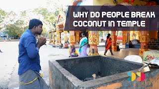 கோவிலில் தேங்காய் உடைப்பது ஏன்? Why do people break coconut in temple