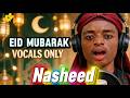 EID MUBARAK Nasheed 2026 🌙 Emotional Eid Song | Vocals Only Acapella