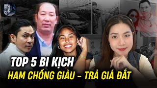 2 Giờ Tổng Hợp Kỳ Án Có Thật (Tập 47) - Top 5 Bi Kịch Đau Thương Khi Ham Chồng Giàu