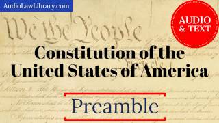 United States Constitution - Preamble (Audio \u0026 Text)