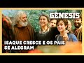 NOVELA GÊNESIS: Isaque cresce e Abraão e Sara se alegram