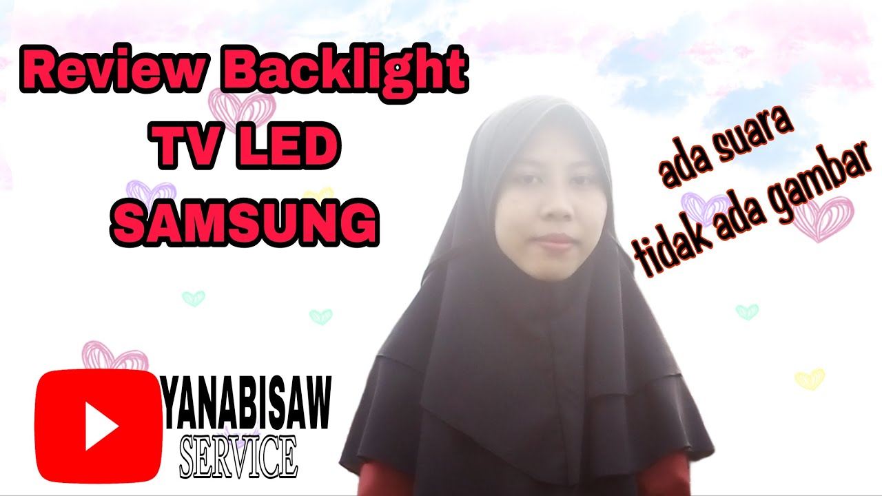 REVIEW KERUSAKAN PADA BACKLIGHT TV LED SAMSUNG 40''_ Part 1 - YouTube