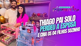 EMOÇÃO! THIAGO PAI SOLO CONTA COMO É CRIAR 04 FILHOS APÓS A PERDA DA ESPOSA NO PROGRAMA DA MARAVILHA