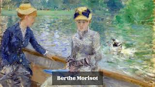 Berthe Morisot an Artist who Defied Conventions, Episode 414