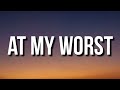 Pink Sweat$ - At My Worst (Lyrics)