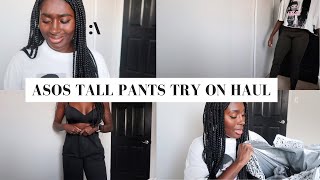 ASOS TALL PANTS TRY ON HAUL