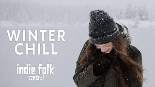 Winter Chill • An Indie Folk Playlist (50 tracks/3 hours)