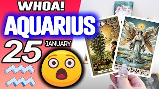 Aquarius ♒WHOA!😲THIS IS YOUR DOUBLE CONFIRMATION!🤯💖 horoscope for today JANUARY  25 2025 ♒ #aquarius