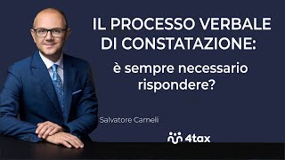 Processo verbale di constatazione: è sempre necessario rispondere?