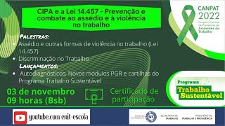 CANPAT e Programa Trabalho Sustentável - CIPA e Lei 14.457 - Assédio