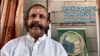 Dr.R.Nataraj, IPS, Former DGP and MLA Mylapore speaks on Corona Awareness. Dr.R.Natraj MLA, Mylai
