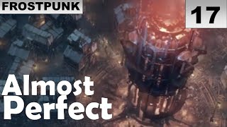 Almost Perfect Game! (Winterhome)! | Frostpunk #17 #frostpunk #challenge