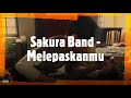 Sakura Band - Melepaskanmu | DJM Guitar Cover