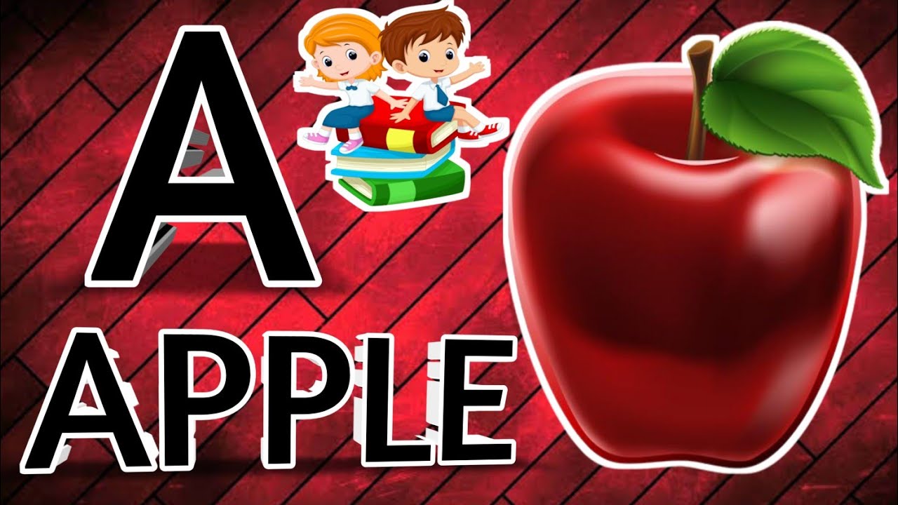 A For Apple,abcd,phonics Song,abcdefg,alphabet For Kids, Nursery Rhymes ...