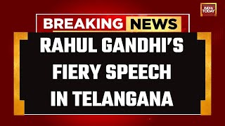 Rahul Gandhi's Fiery Speech In Telangana: Rahul Gandhi In Telangana | India Today LIVE