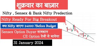 Nifty Prediction and Bank Nifty Analysis for Friday | 31 January 25 | Sensex Tomorrow