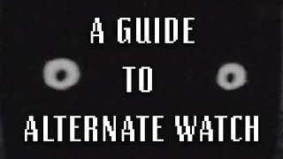 a guide to alternate watch