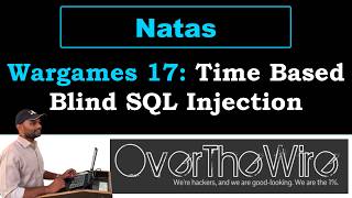 Natas 17 | Time Based Blind SQL Injection | OverTheWire Wargames