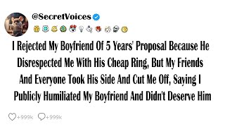 I Rejected My Boyfriend Of 5 Years' Proposal Because He Disrespected Me With His Cheap Ring, But ...