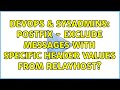 DevOps & SysAdmins: Postfix - exclude messages with specific header values from relayhost?