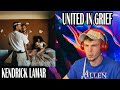 KENDRICK LAMAR - UNITED IN GRIEF (REACTION!)