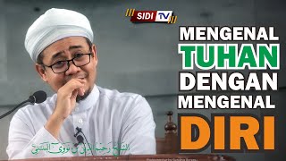 Mengenal Tuhan dengan Mengenal Diri | Syeikh Rohimuddin Nawawi al-Bantani