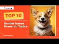 TOP-10 Gender Issues Research Topics