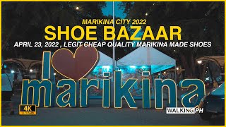 4K | MARIKINA SHOES | MARIKINA SHOE BAZAAR 2022 | MARIKINA CITY | PHILIPPINES