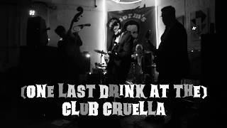 One last drink at The Club Cruella - Live by The Phantom Cowboys, 2019