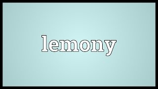 Lemony Meaning