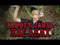 KAMBEN JAMPA Horor Dayak