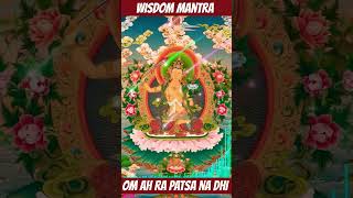 Widome Mantra From Holly Cave (Om Ara Patsa Na Dhi | Manjushree Buddhisatva Mantra