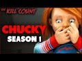 CHUCKY Season 1 (2021) KILL COUNT