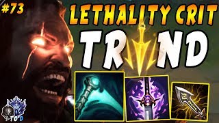 Tryndamere with LETHALITY Tempo + 100% Crit and 40% CDR = OPOP!? | Iron IV to Diamond Ep #73