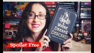 Where Dreams Descend Spoiler Free Review || #bookreview #wheredreamsdescend #spoilerfree