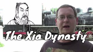 Chinese History: The Xia Dynasty. China's Creation Story and Foundation