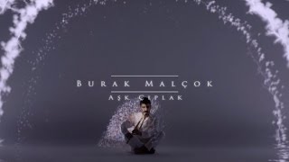 Burak Malçok  - Aşk Çıplak