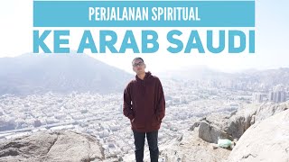 Perjalanan Spiritual Ke Arab Saudi Dalam 30 Menit #KemVlog