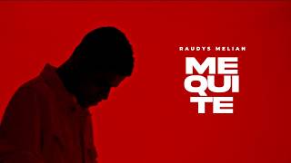 Raudys Melian - Me Quité (Video Oficial)