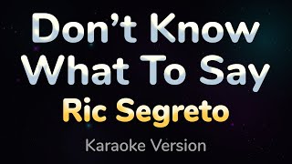 DON'T KNOW WHAT TO SAY (Don't Know What to do) | HQ KARAOKE VERSION with lyrics