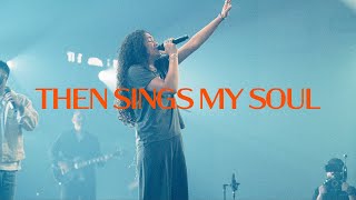 Then Sings My Soul (Live) | FC Music