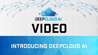 DeepCloud AI | Introducing DeepCloud AI