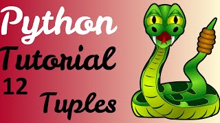 Python Tutorial - 12 (Tuples)
