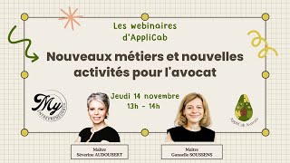 Replay - Webinaire AppliCab : Nouveaux métiers et nouvelles activités pour l'avocat|AppliCab Avocats