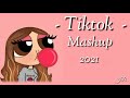 Best Tiktok Mashup 2021