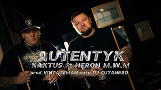 KAKTUS ft HERON M.W.M - AUTENTYK (Official Music Video) cuty Dj Cutahead (prod.Vintageman)